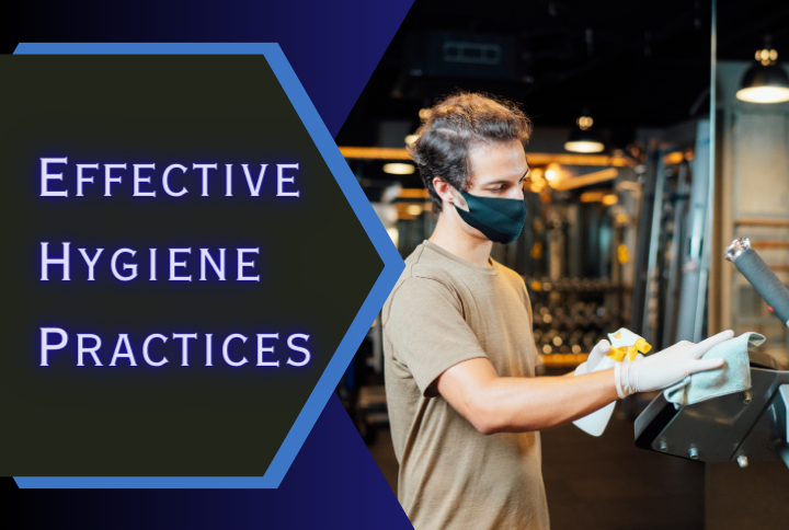 Effective Hygiene Practices